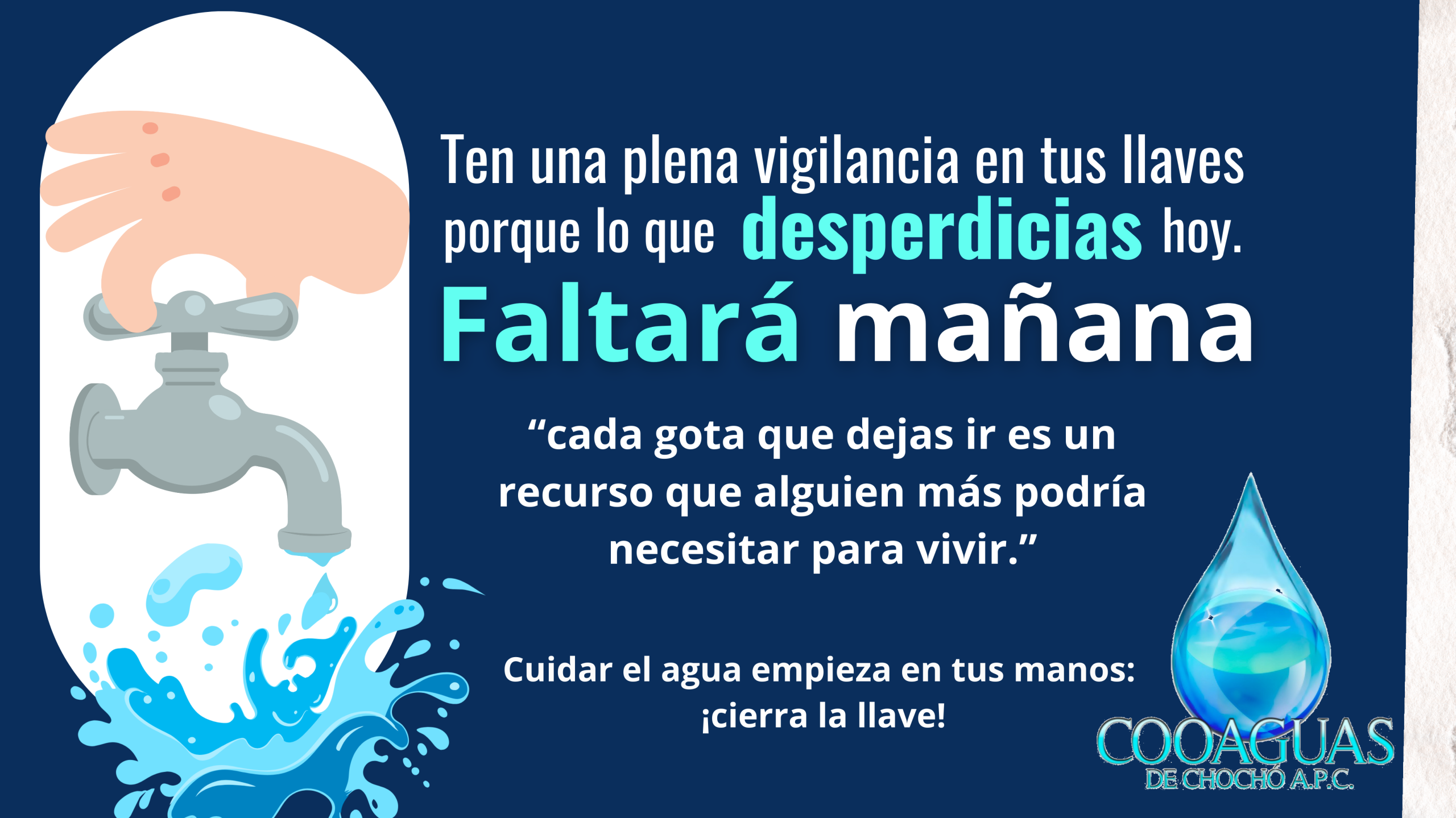 !CUIDADO DEL AGUA! Lo que Desperdicias Hoy, Faltará Mañana: Un Mensaje para la Comunidad